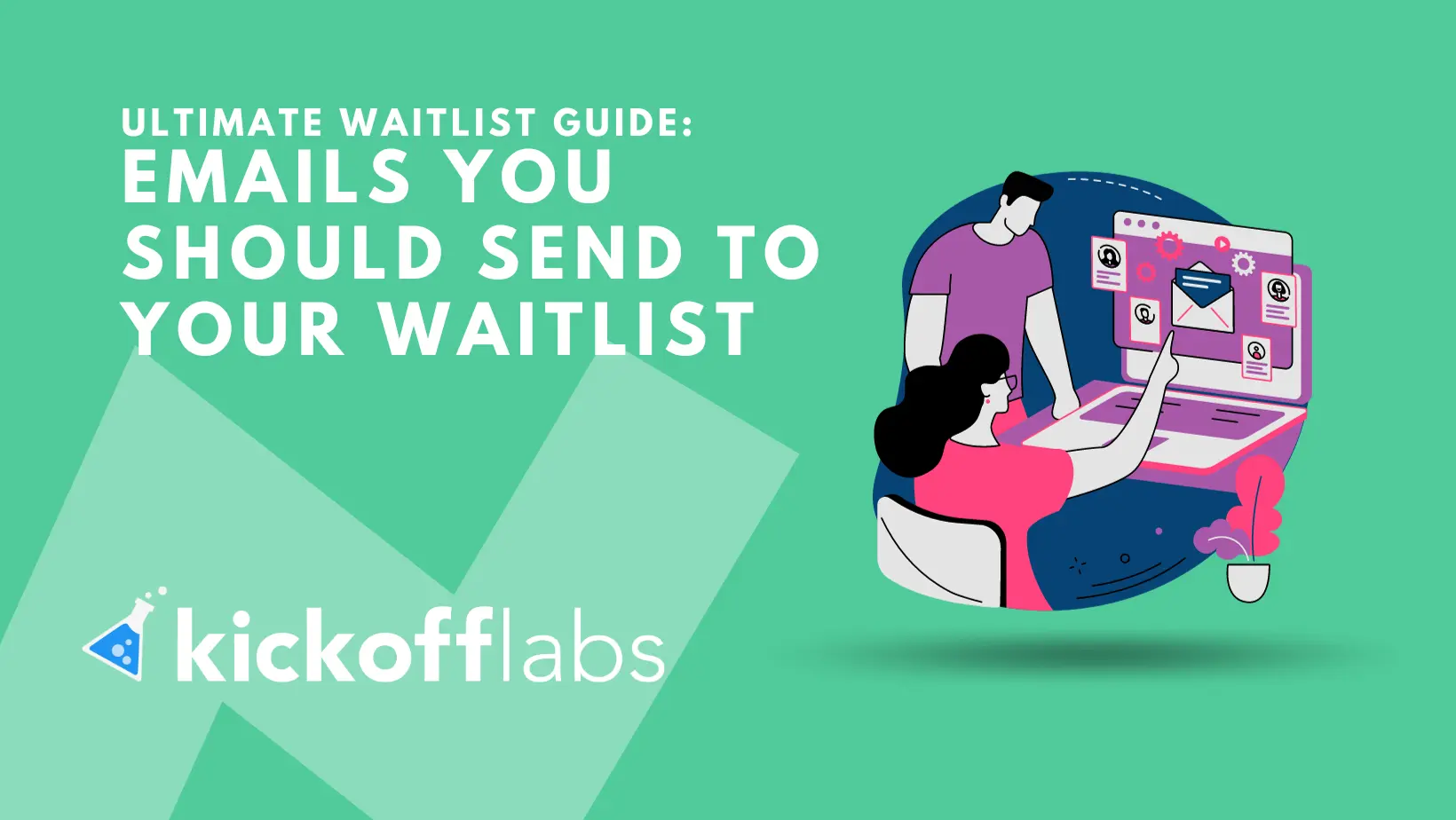The emails you need to be sending during your product launch waitlist