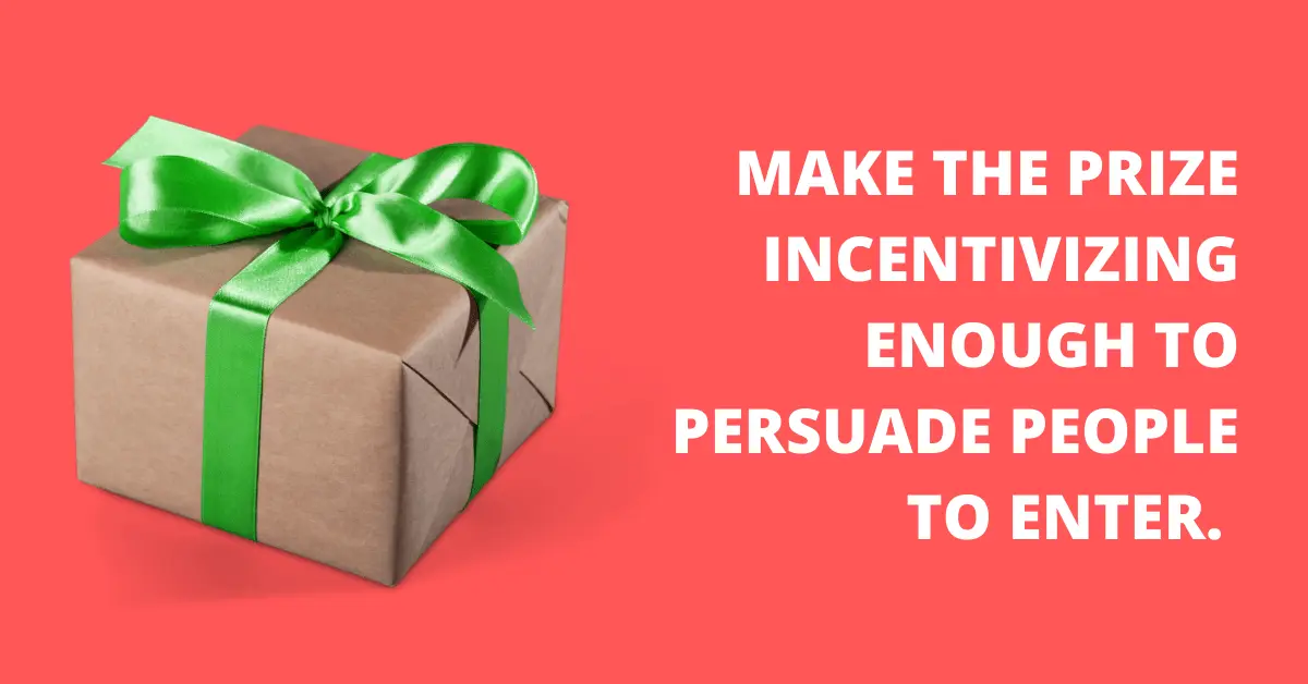 make the prize incentivizing