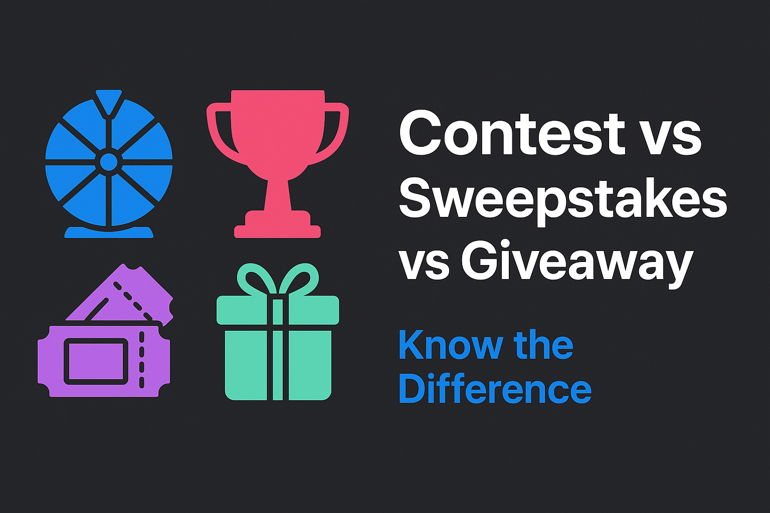 Contest vs. Sweepstakes vs. Giveaway vs. Raffle: What's the Difference?
