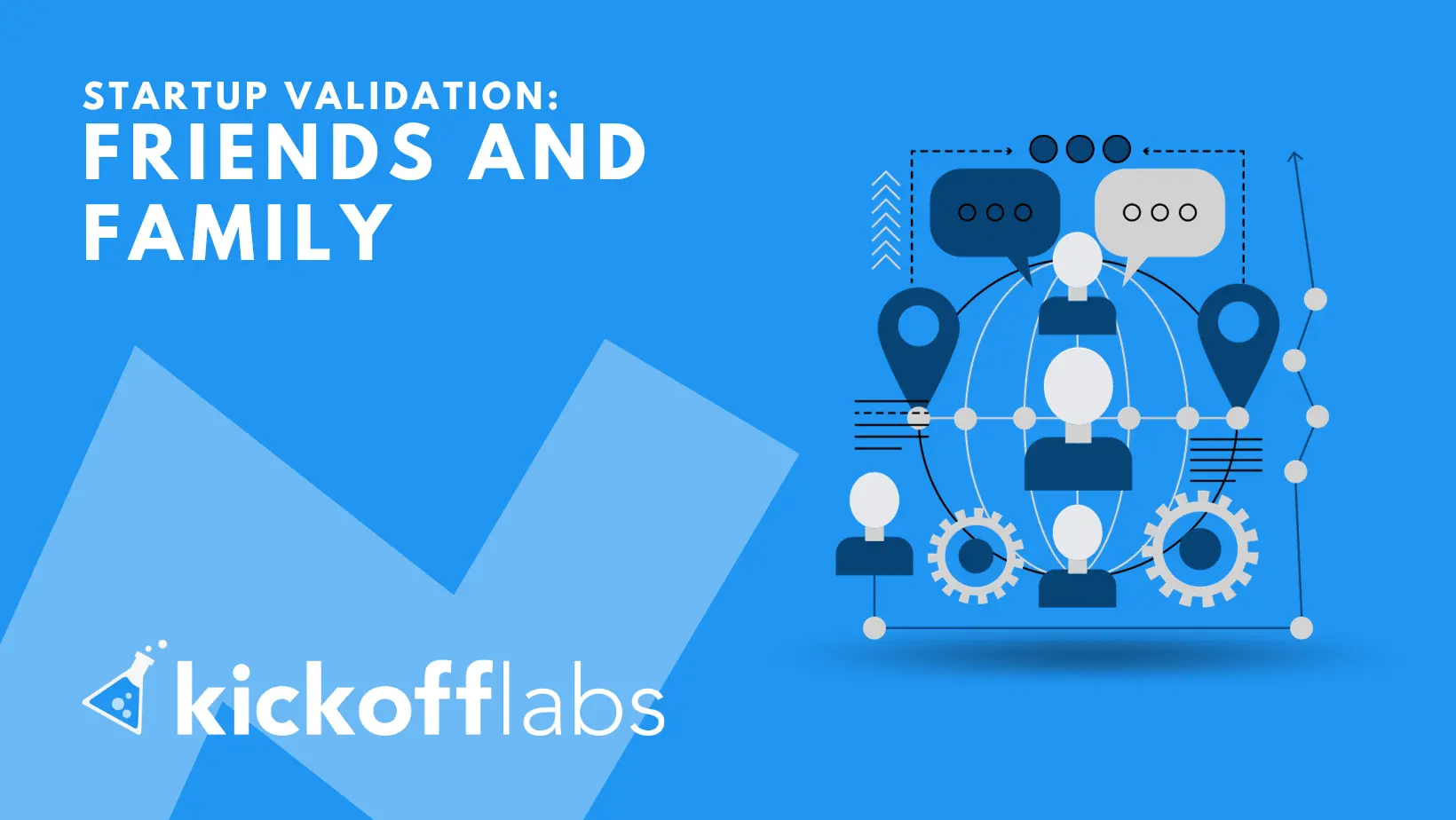 The Role of Friends and Family in Your Startup Validation