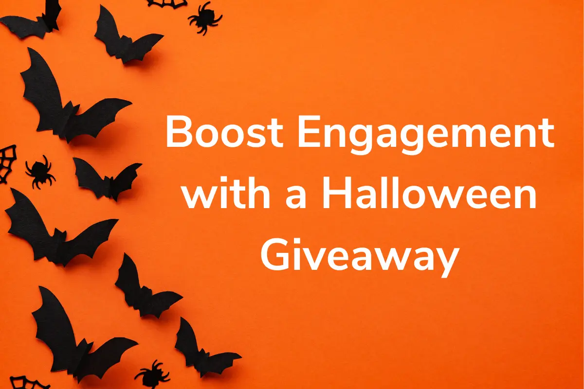 Boost engagement with Halloween giveaway