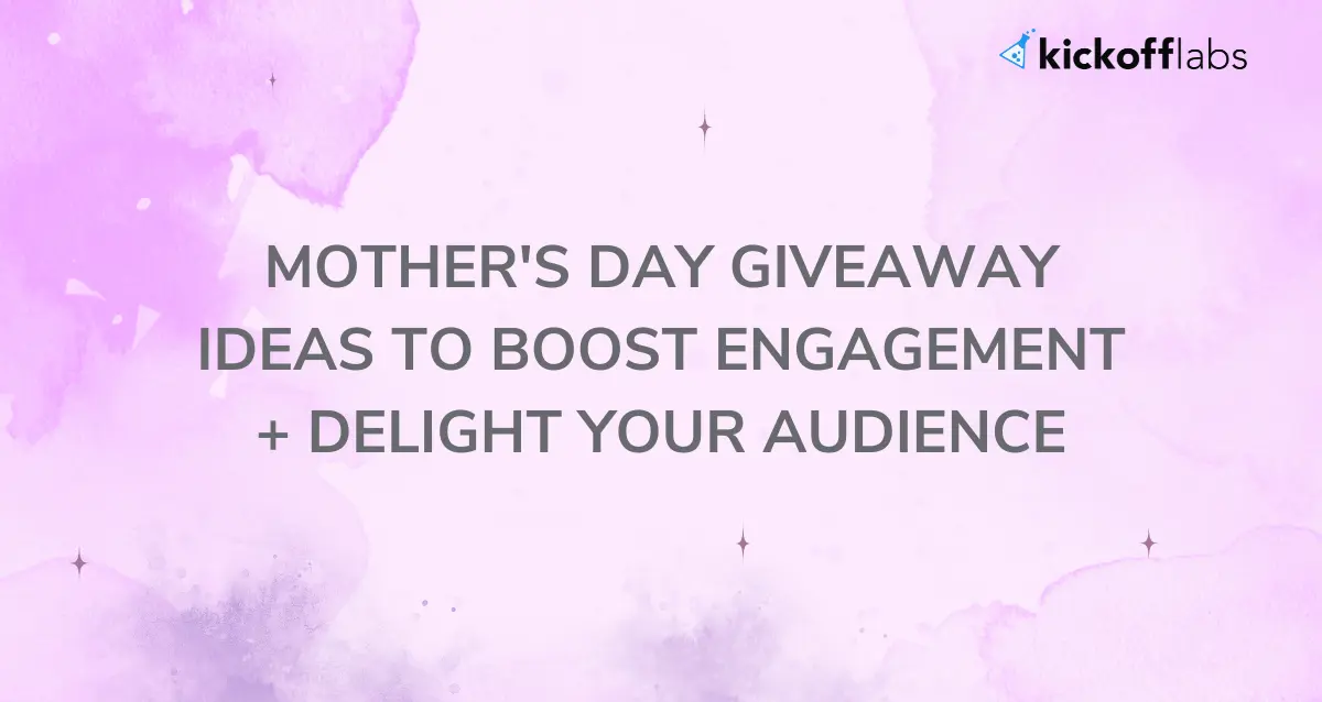 Boost engagement with mother's day giveaway