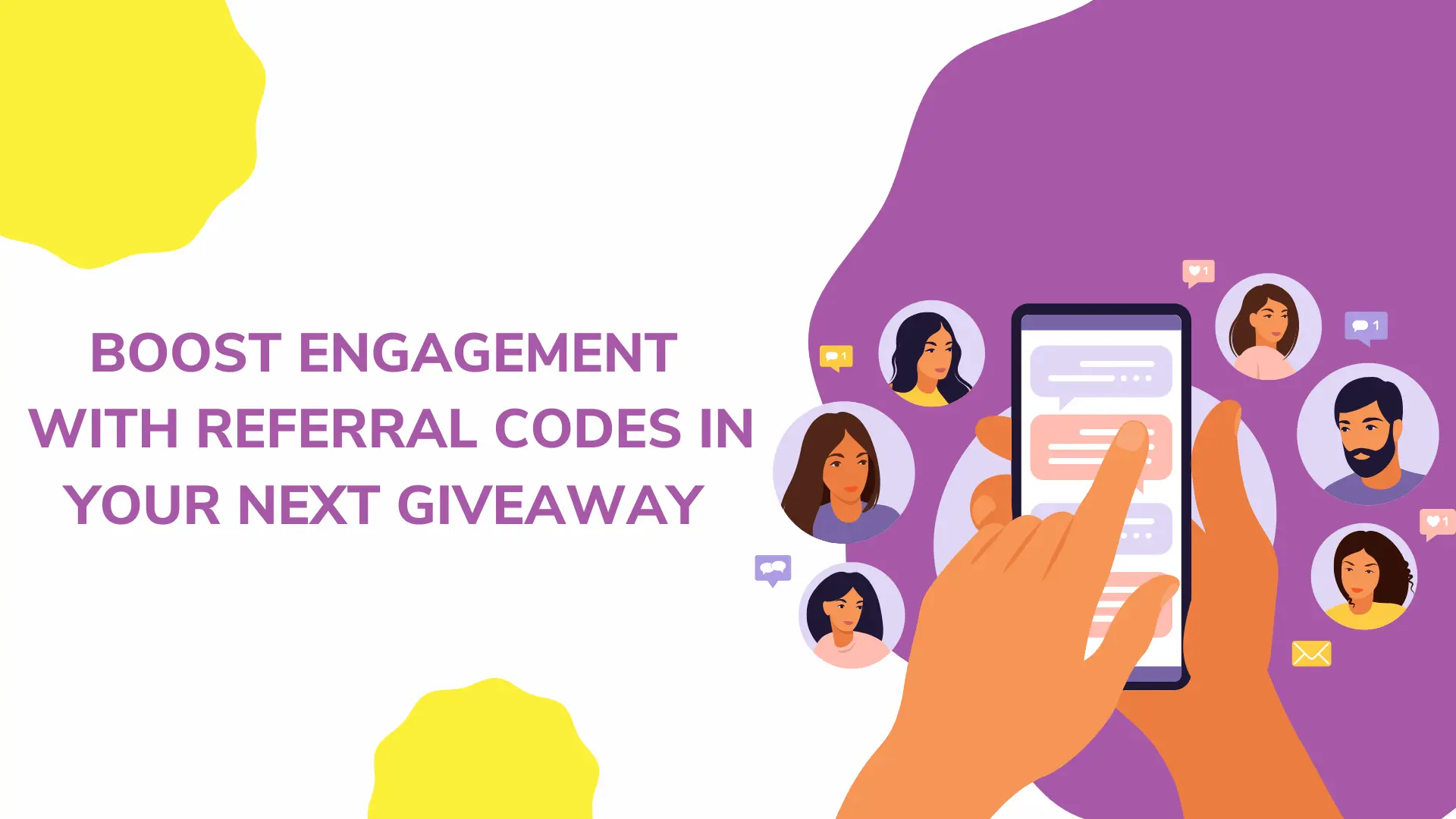 Boost Engagement With Referral Codes in Your Next Giveaway