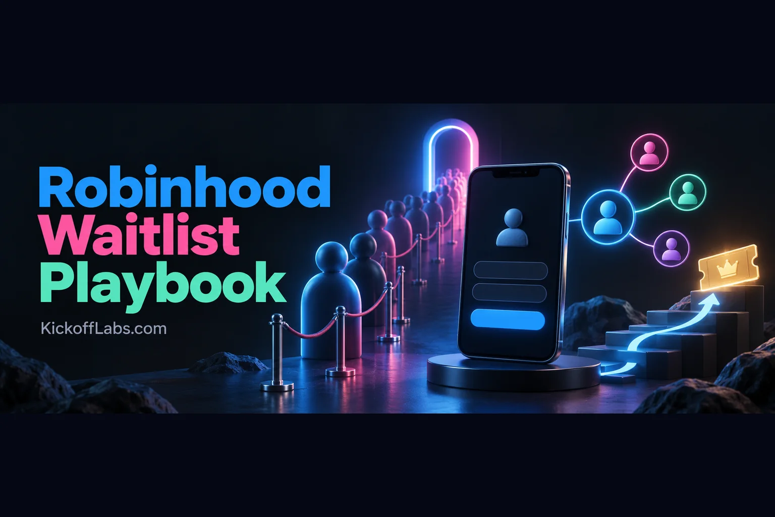 Robinhood Waitlist: 2026 Launch Playbook