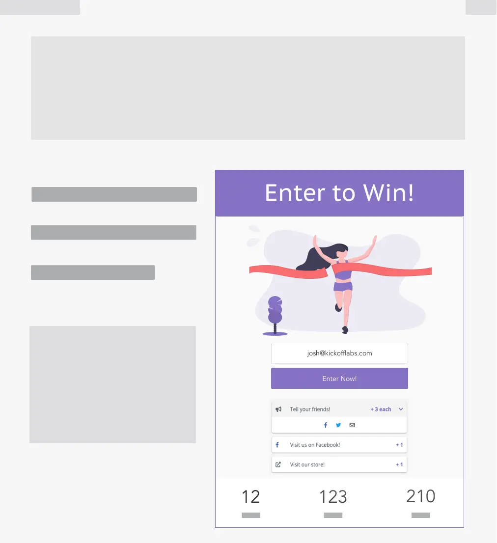 Use popups on your site to run viral contests.