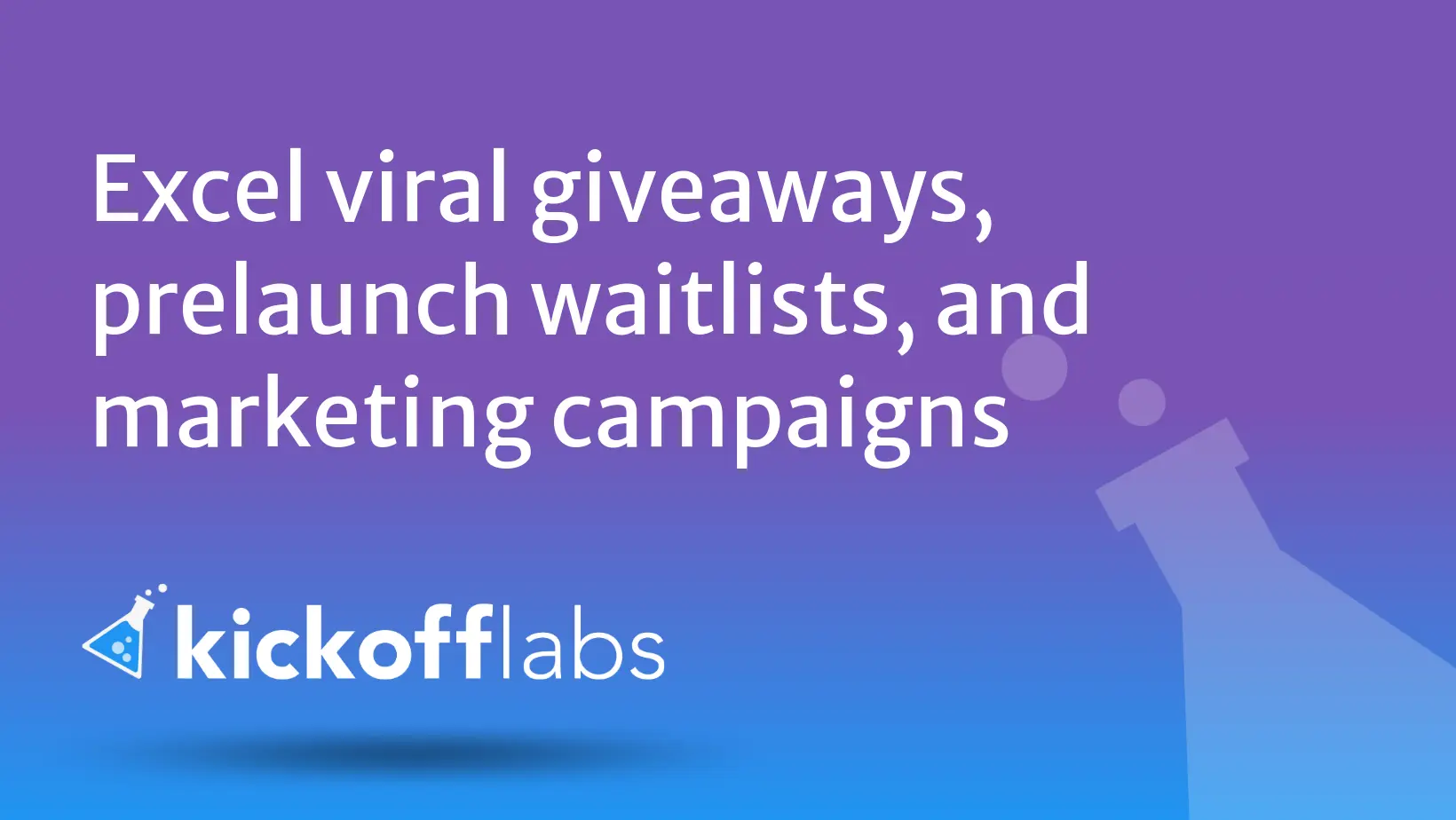 Excel Viral Giveaways, Prelaunch Waitlists, And Marketing Campaigns 