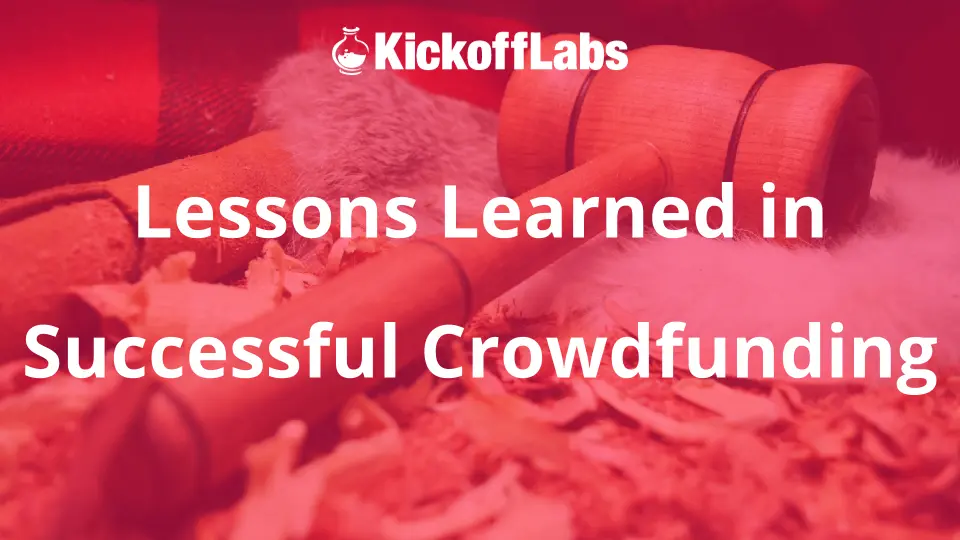 Lessons Learned in Successful Crowdfunding