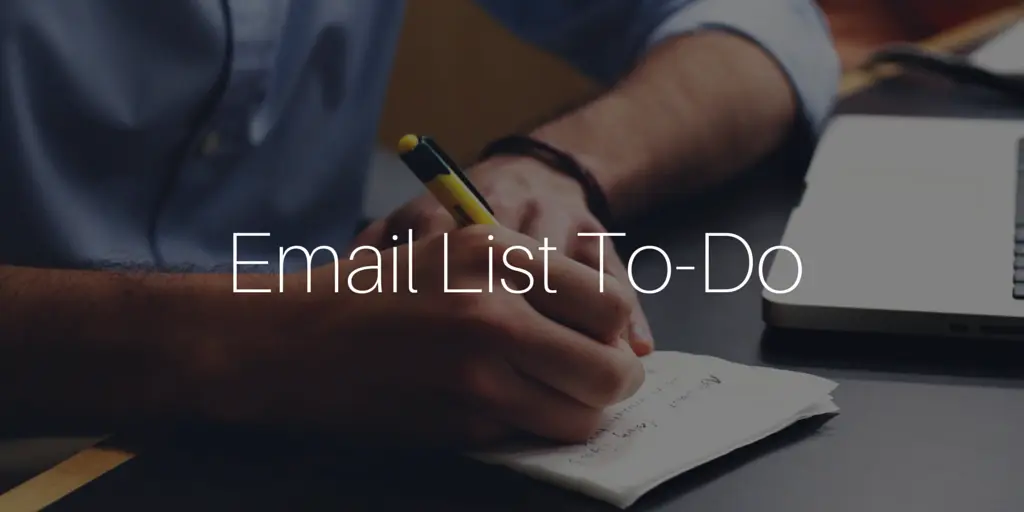 You Have an Email List. Now What?