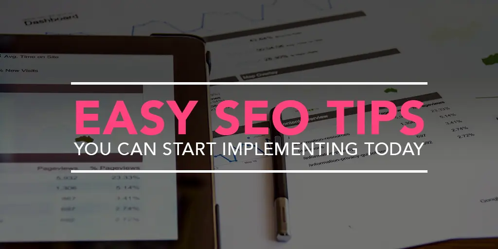 FEATURED_Easy-SEO-Tips-You-Can-Start-Implementing-Today