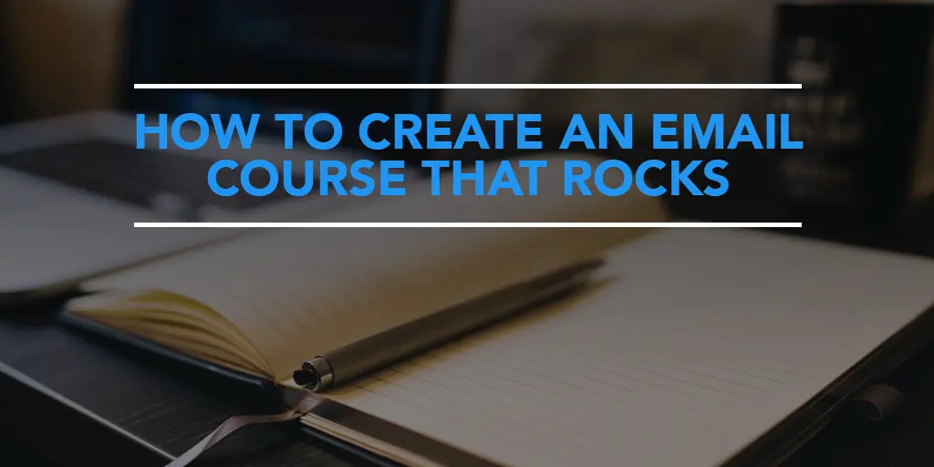 featured_how-to-create-an-email-course-that-rocks