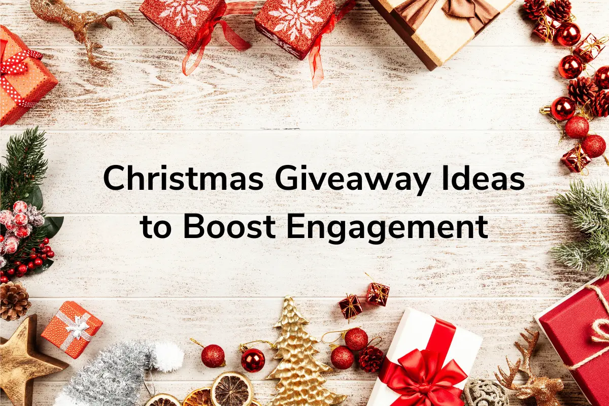 Christmas Giveaway Ideas to Boost Engagement